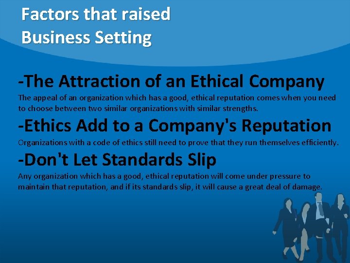 Factors that raised Business Setting -The Attraction of an Ethical Company The appeal of