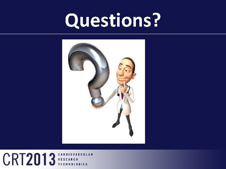 Questions? 
