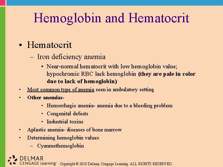 Hemoglobin and Hematocrit • Hematocrit – Iron deficiency anemia • Near-normal hematocrit with low