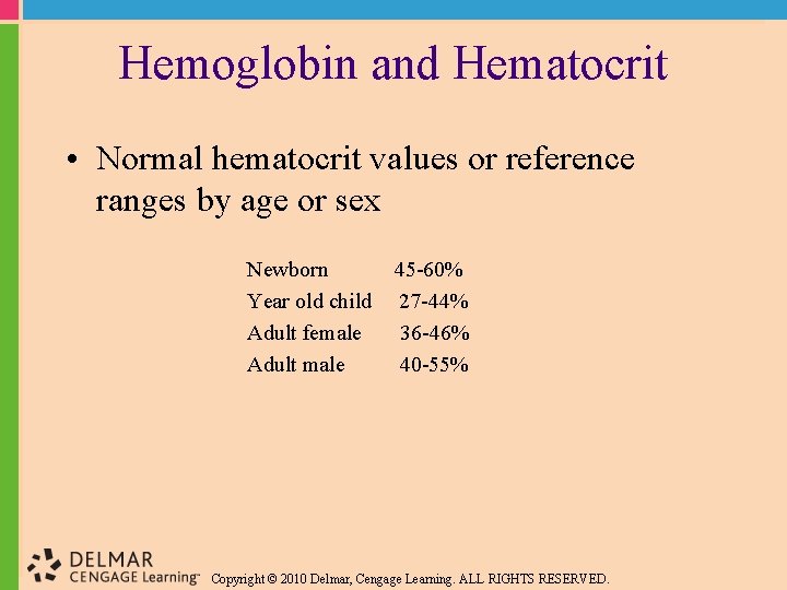 Hemoglobin and Hematocrit • Normal hematocrit values or reference ranges by age or sex
