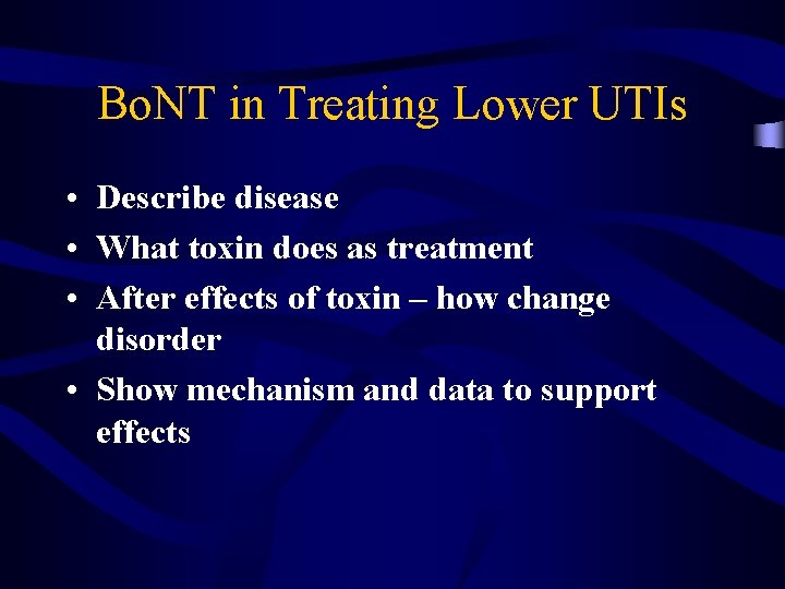 Bo. NT in Treating Lower UTIs • Describe disease • What toxin does as