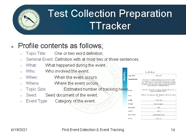 Test Collection Preparation TTracker Profile contents as follows; – – – – – Topic