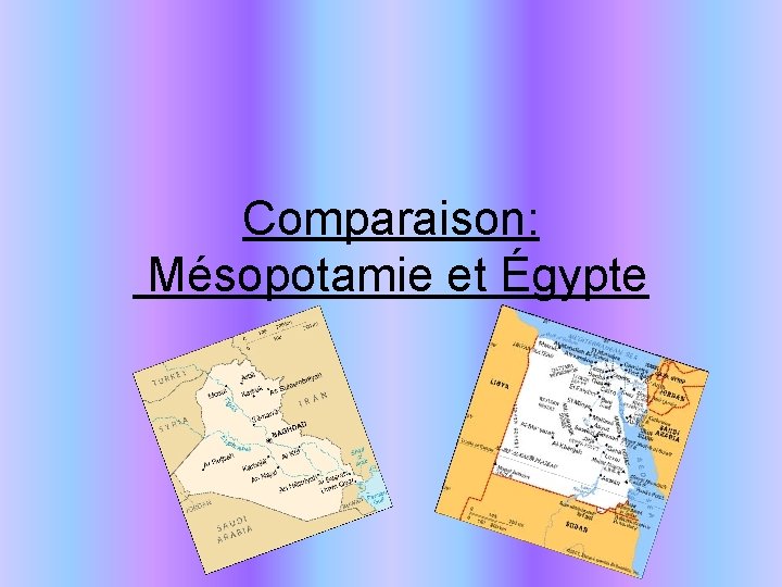 Comparaison: Mésopotamie et Égypte 