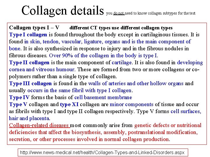 Collagen details you do not need to know collagen subtypes for the test Collagen