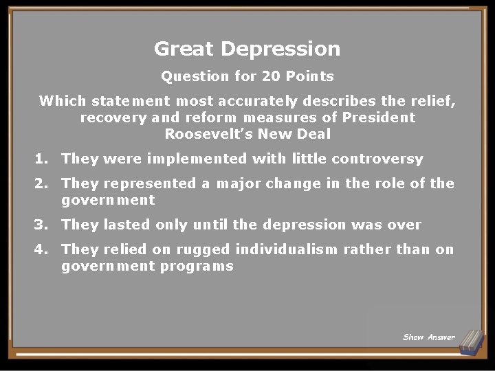 Great Depression Question for 20 Points Which statement most accurately describes the relief, recovery