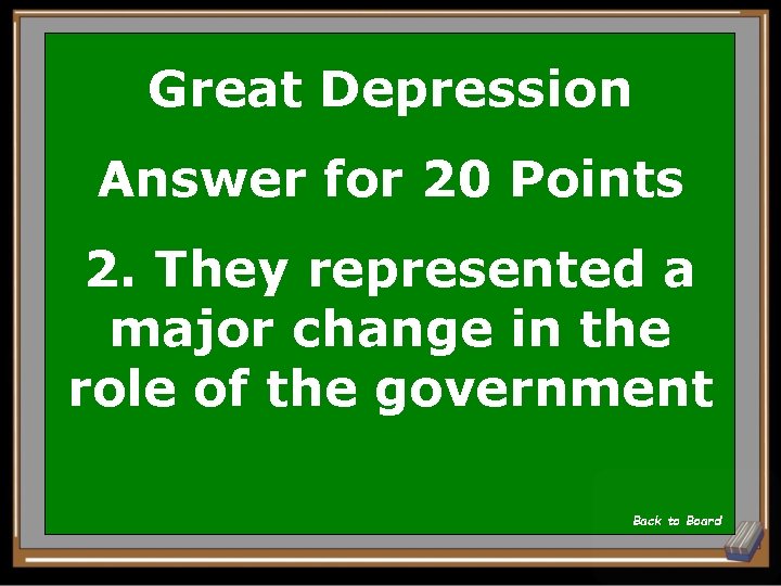 Great Depression Answer for 20 Points 2. They represented a major change in the