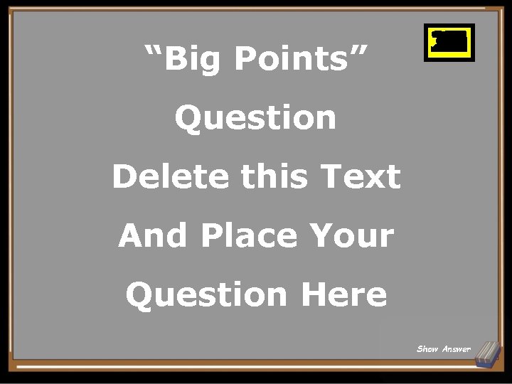 “Big Points” 25 26 27 28 29 30 10 11 12 13 14 15