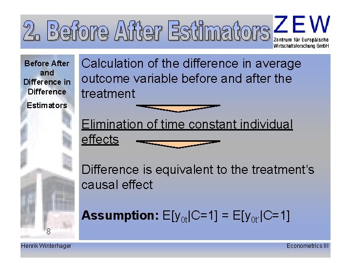Before After and Difference in Difference Calculation of the difference in average outcome variable