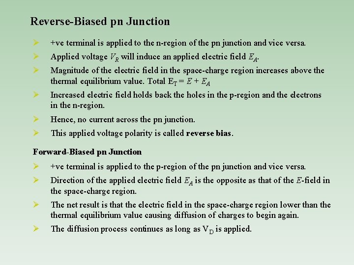 Reverse-Biased pn Junction Ø +ve terminal is applied to the n-region of the pn