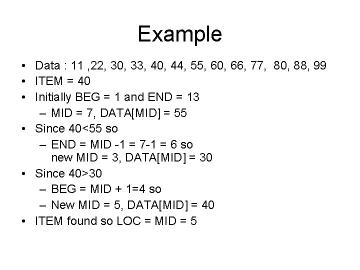 Example • Data : 11 , 22, 30, 33, 40, 44, 55, 60, 66, Example • Data : 11 , 22, 30, 33, 40, 44, 55, 60, 66,
