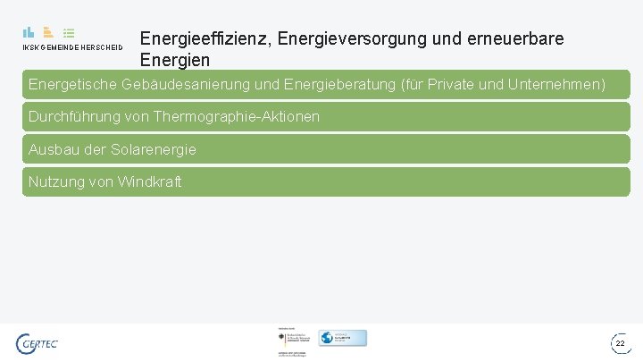 IKSK GEMEINDE HERSCHEID Energieeffizienz, Energieversorgung und erneuerbare Energien Energetische Gebäudesanierung und Energieberatung (für Private