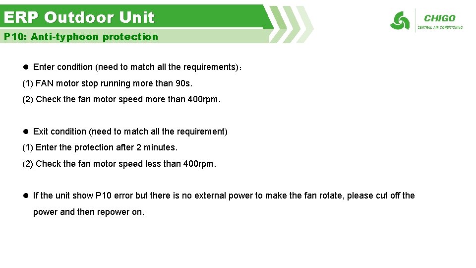 ERP Outdoor Unit P 10: Anti-typhoon protection l Enter condition (need to match all