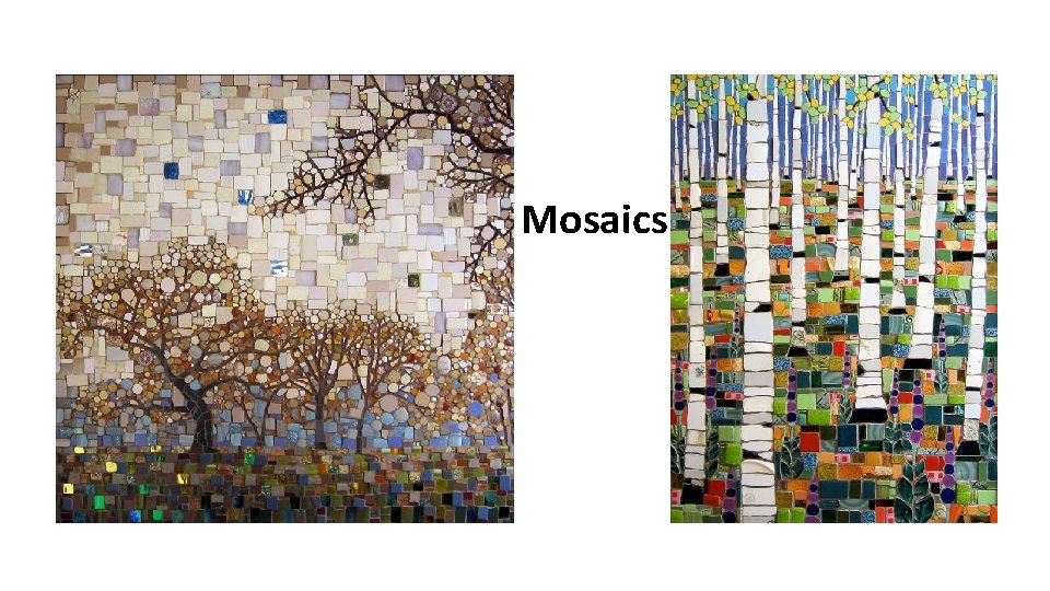 Mosaics 