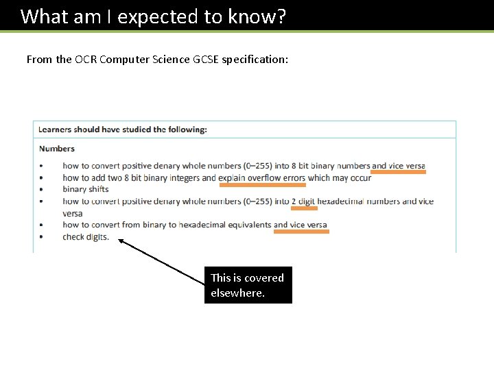 What am I expected to know? From the OCR Computer Science GCSE specification: This What am I expected to know? From the OCR Computer Science GCSE specification: This