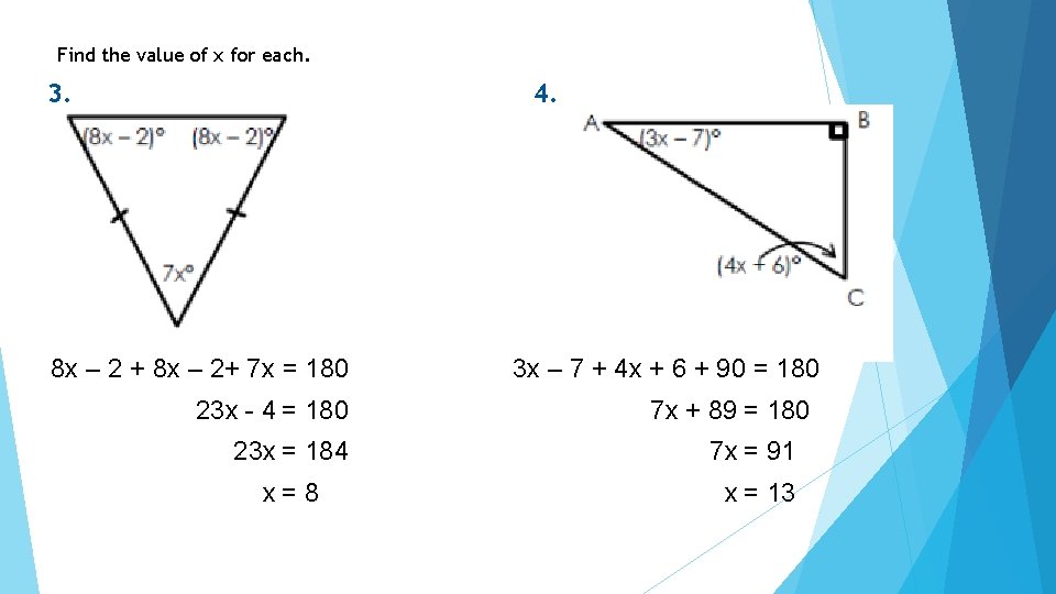 Find the value of x for each. 4. 3. 8 x – 2 +