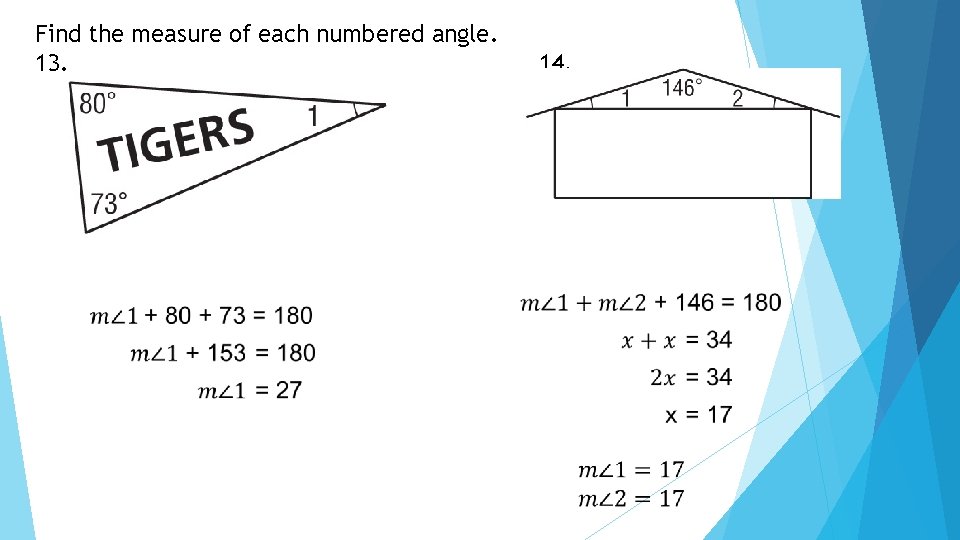 Find the measure of each numbered angle. 13. 14. 