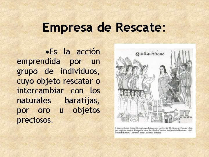 Empresa de Rescate: ·Es la acción emprendida por un grupo de individuos, cuyo objeto