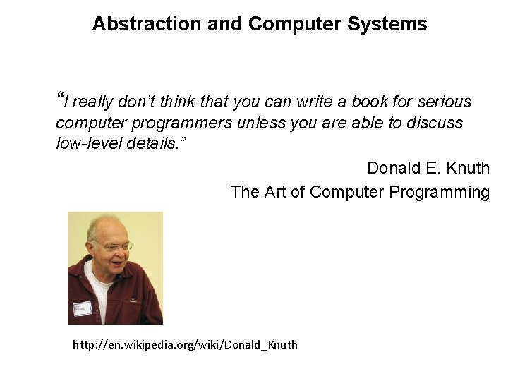 Abstraction and Computer Systems “I really don’t think that you can write a book