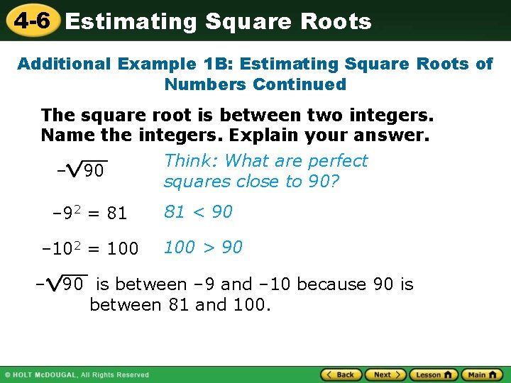 4 -6 Estimating Square Roots Additional Example 1 B: Estimating Square Roots of Numbers