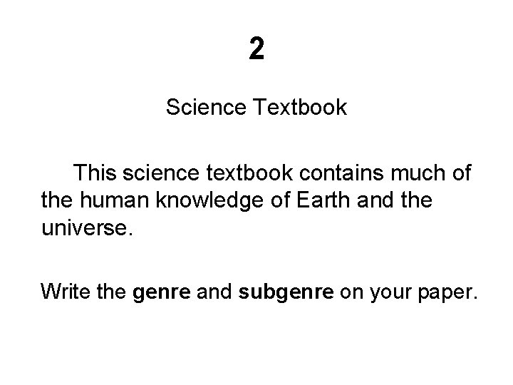 2 Science Textbook This science textbook contains much of the human knowledge of Earth