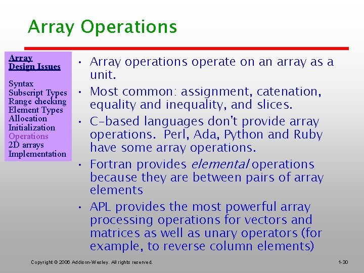 Array Operations Array Design Issues Syntax Subscript Types Range checking Element Types Allocation Initialization