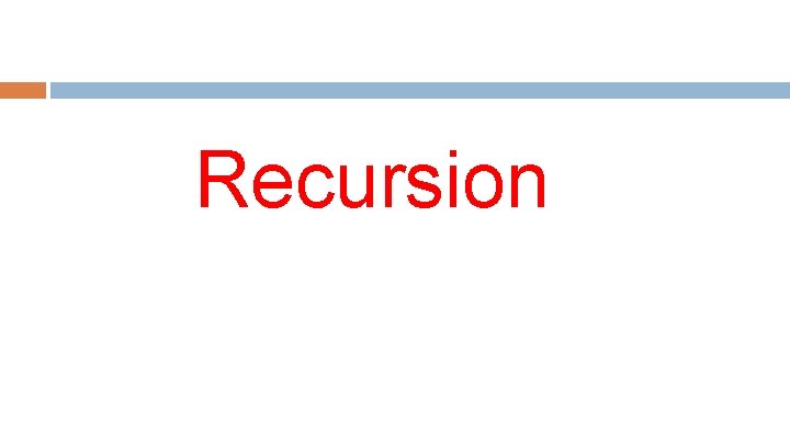 Recursion 