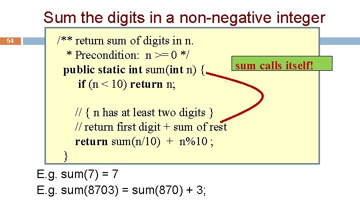 Sum the digits in a non-negative integer 54 /** return sum of digits in