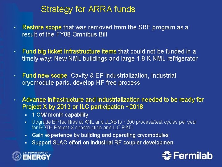 Strategy for ARRA funds • Restore scope that was removed from the SRF program