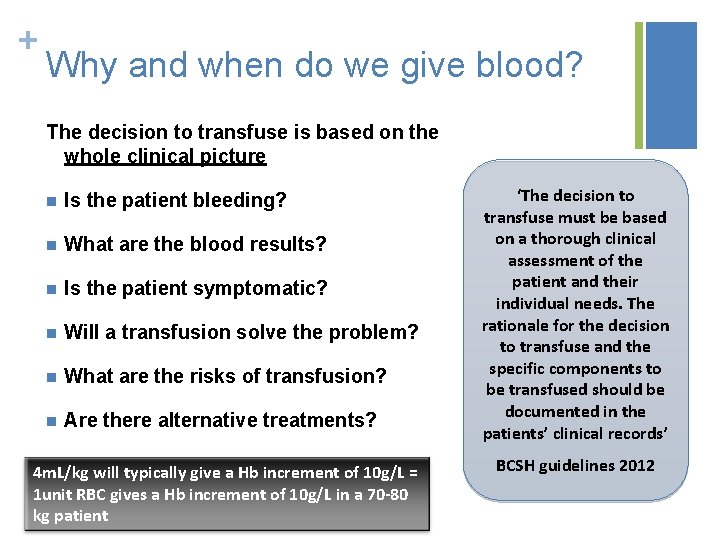 + Why and when do we give blood? The decision to transfuse is based