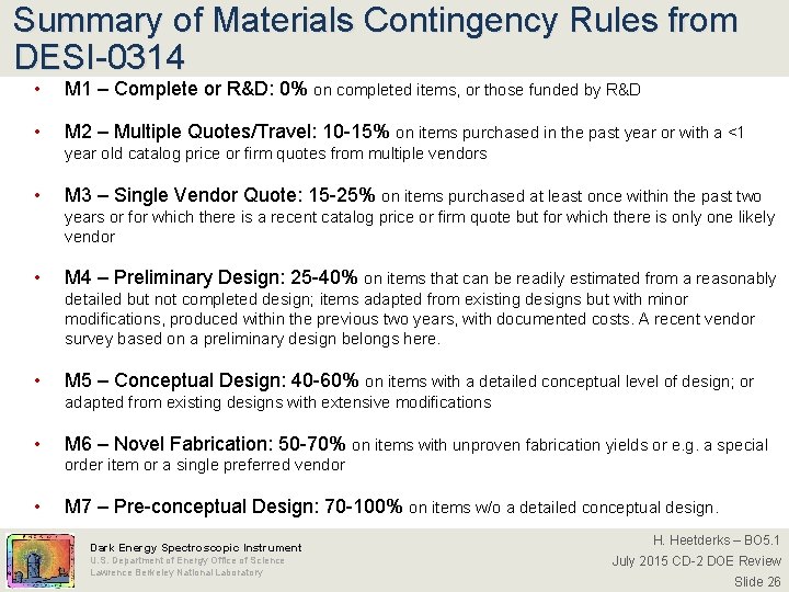 Summary of Materials Contingency Rules from DESI-0314 • M 1 – Complete or R&D: