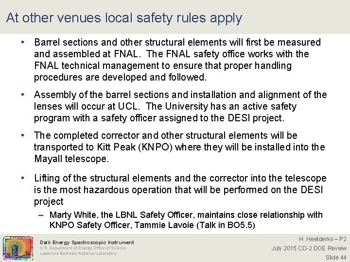 At other venues local safety rules apply • Barrel sections and other structural elements