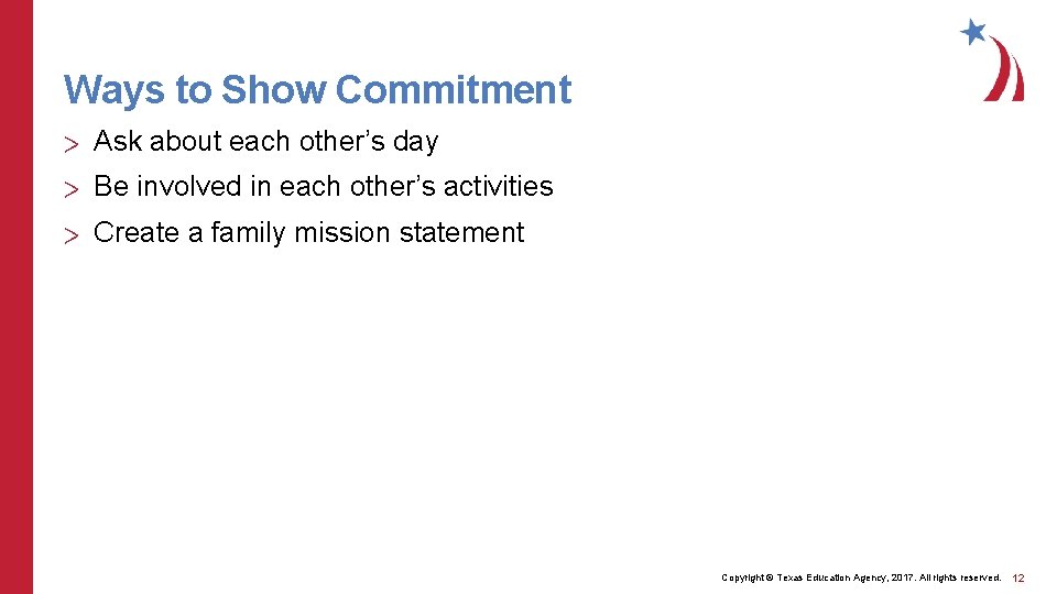 Ways to Show Commitment > Ask about each other’s day > Be involved in