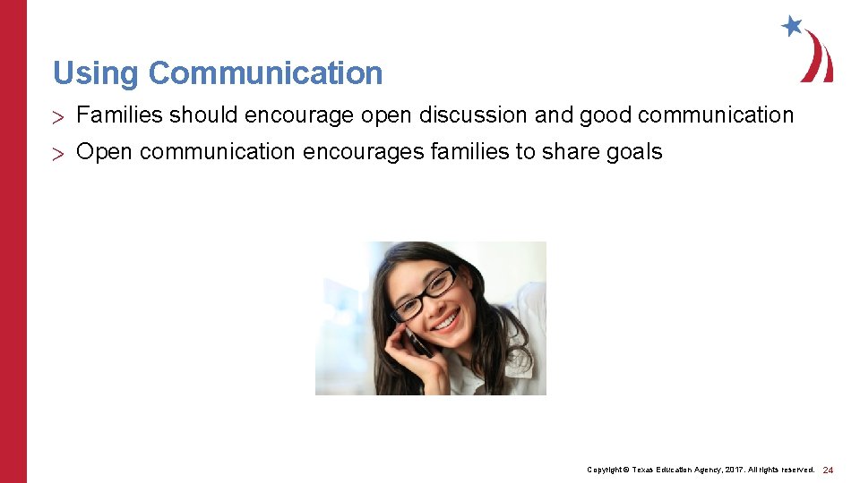 Using Communication > Families should encourage open discussion and good communication > Open communication