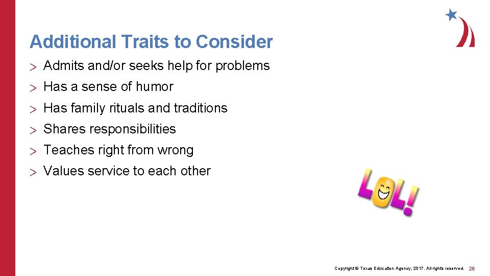 Additional Traits to Consider > Admits and/or seeks help for problems > Has a