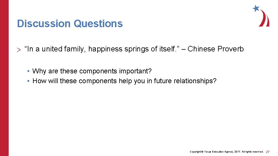 Discussion Questions > “In a united family, happiness springs of itself. ” – Chinese
