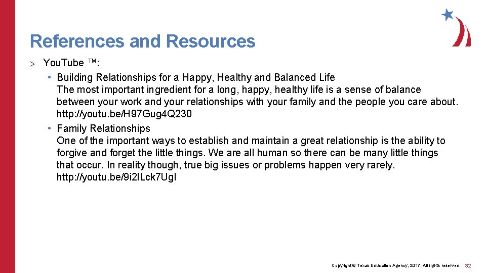 References and Resources > You. Tube ™: • Building Relationships for a Happy, Healthy
