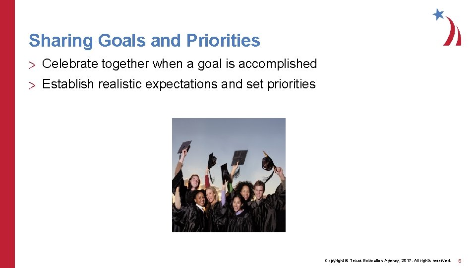 Sharing Goals and Priorities > Celebrate together when a goal is accomplished > Establish