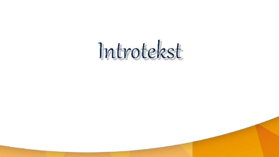 Introtekst 