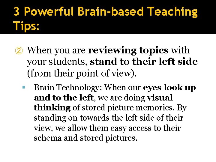 3 Powerful Brain-based Teaching Tips: ② When you are reviewing topics with your students,