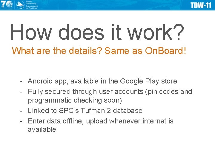How does it work? What are the details? Same as On. Board! - Android