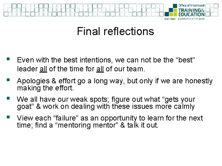 Final reflections § Even with the best intentions, we can not be the “best”