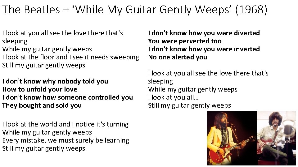 The Beatles – ‘While My Guitar Gently Weeps’ (1968) I look at you all