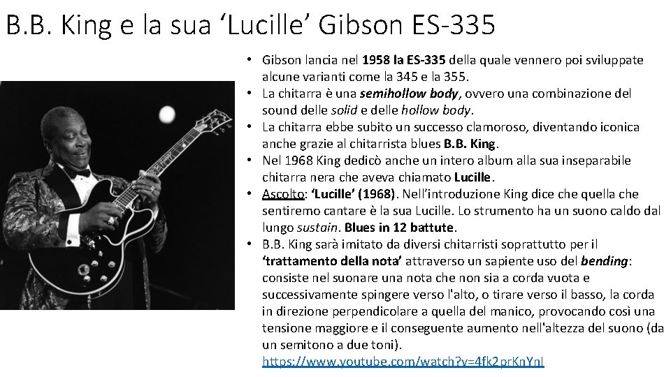 B. B. King e la sua ‘Lucille’ Gibson ES-335 • Gibson lancia nel 1958