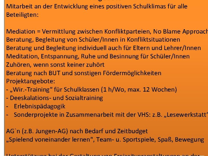 Angebote Waseines habe positiven ich gelernt? Mitarbeit an der Entwicklung Schulklimas für alle was