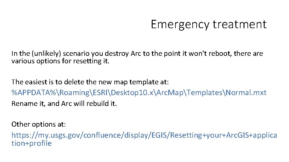 Emergency treatment In the (unlikely) scenario you destroy Arc to the point it won't