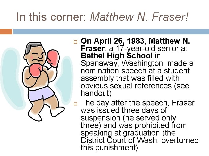 In this corner: Matthew N. Fraser! On April 26, 1983, Matthew N. Fraser, a