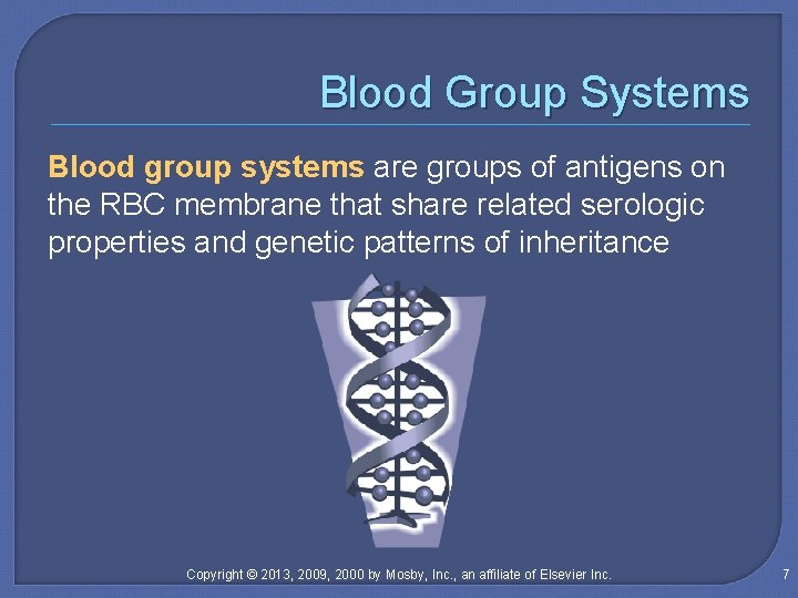 Blood Group Systems Blood group systems are groups of antigens on the RBC membrane