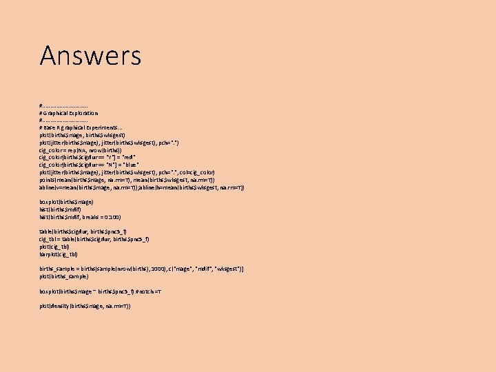 Answers #. . . . # Graphical Exploration #. . . . # Base
