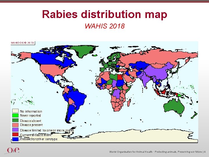 Rabies distribution map WAHIS 2018 World Organisation for Animal Health · Protecting animals, Preserving