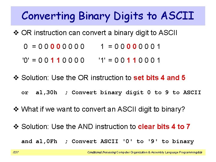 Converting Binary Digits to ASCII v OR instruction can convert a binary digit to